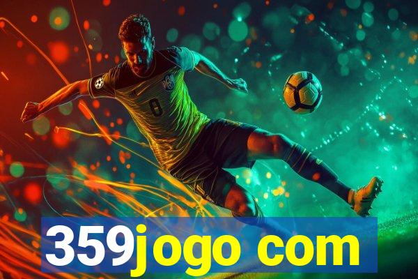 359jogo com